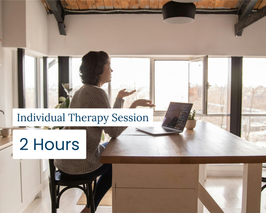 2 Hour Individual Therapy Session (Zoom)