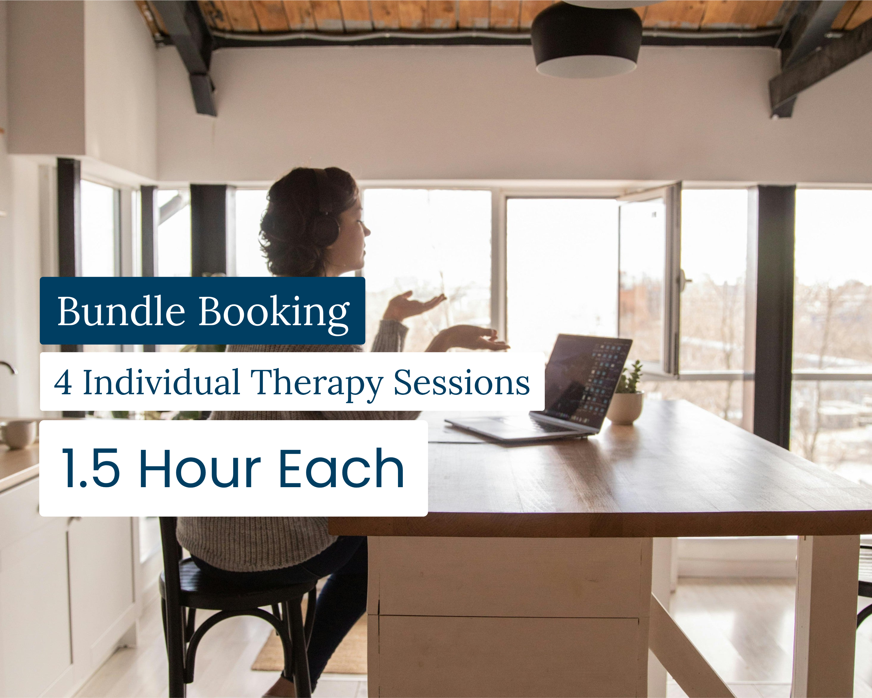 Bundle of 4: 1.5 Hour Individual Sessions (Zoom)