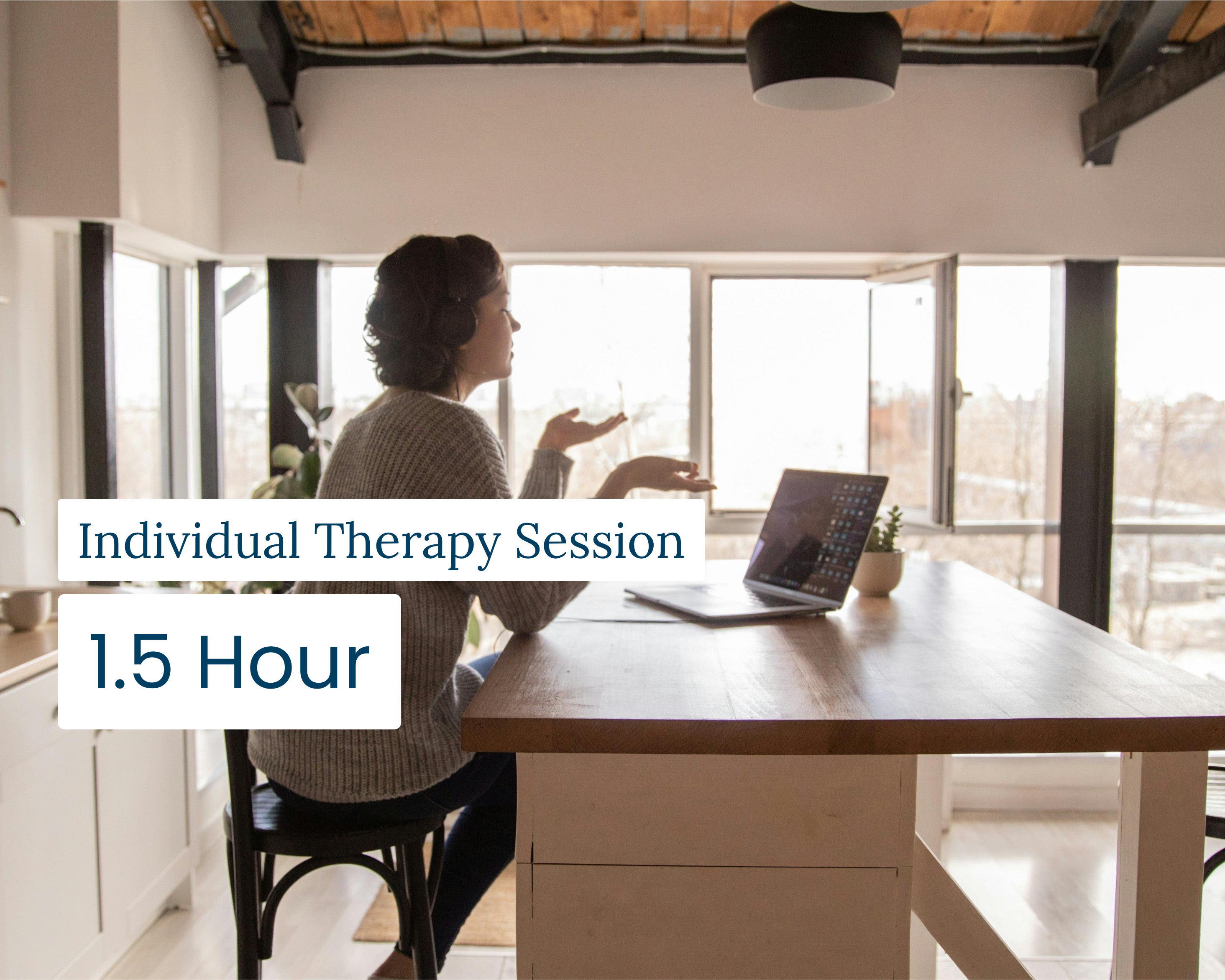 1.5 Hour Individual Therapy Session (Zoom)